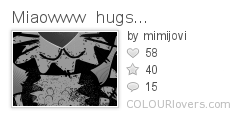 Miaowww_hugs...