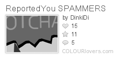 ReportedYou_SPAMMERS