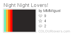 Night Night Lovers!
