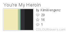 Youre_My_Heroin