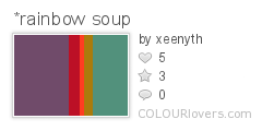 *rainbow_soup