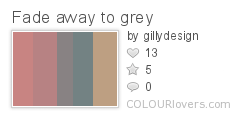 Fade away to grey
