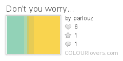 Dont_you_worry...