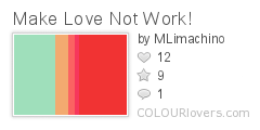 Make_Love_Not_Work!