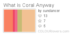 What_is_Coral_Anyway