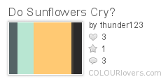 Do Sunflowers Cry?
