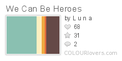 We_Can_Be_Heroes