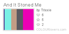 And It Stoned Me