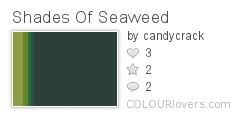 Shades Of Seaweed