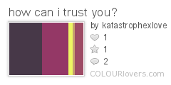how_can_i_trust_you