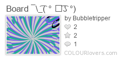 Board_¯_(_͡°_͜ʖ_͡°)