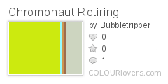 Chromonaut_Retiring